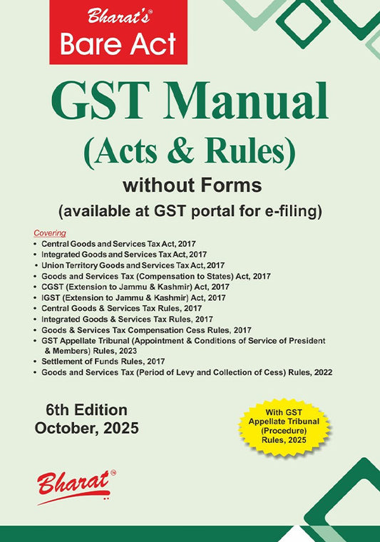 GST Manual (Acts & Rules) without Forms (available at GST portal for e-filing) 2025