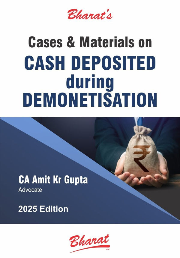 Book cover of 'Cases & Materials on Cash Deposited during Demonetisation' by CA Amit Kr Gupta