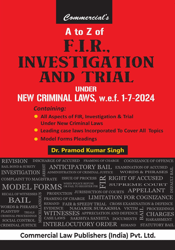 A to Z of F.I.R. Investigation and Trial Under New Criminal Laws