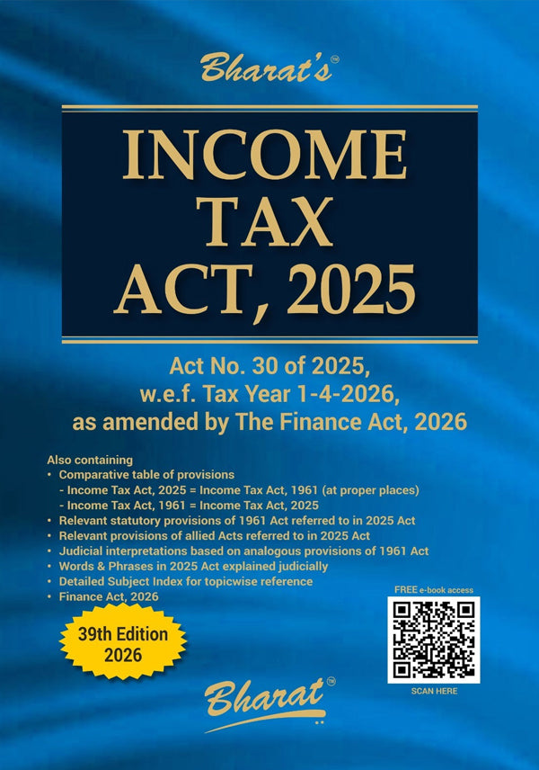 Income Tax Act 2025 - 39th Edition - amendments and case law reference - Bharat Law House
