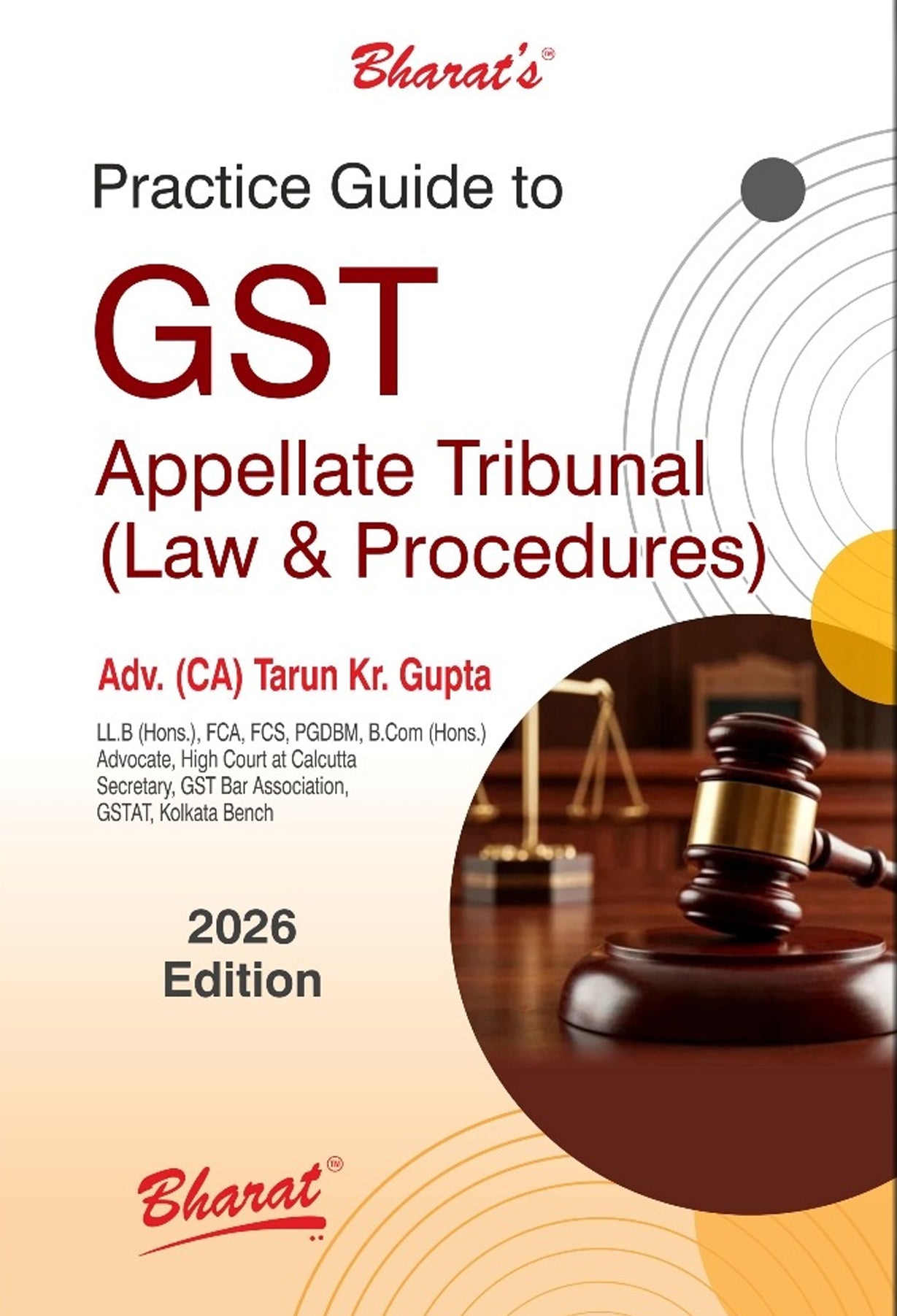 Practice Guide to GST Appellate Tribunal Law and Procedures 2026