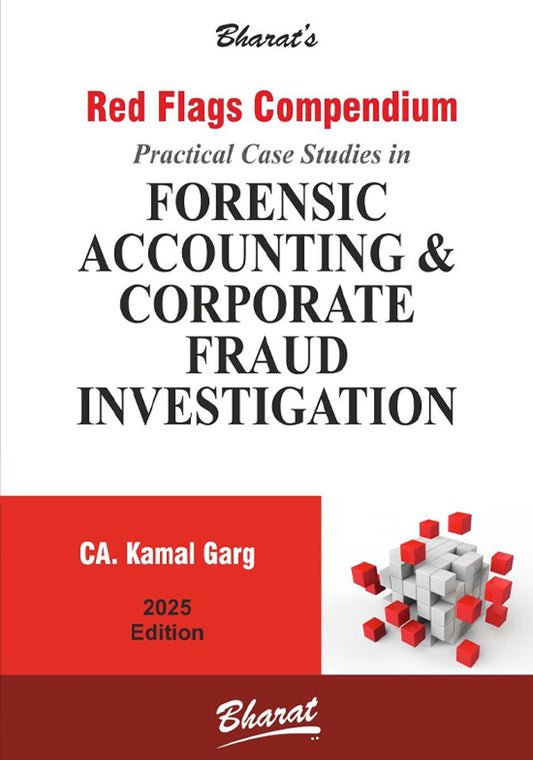 Red Flags Compendium - Practical Case Studies in Forensic Accounting - Corporate Fraud Investigation