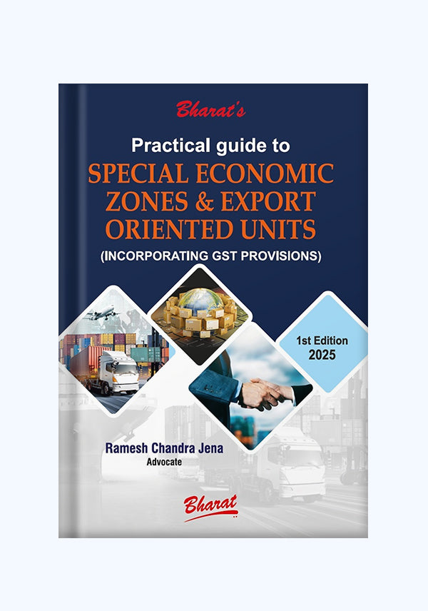 Practical Guide to Special Economic Zones & Export Oriented Units