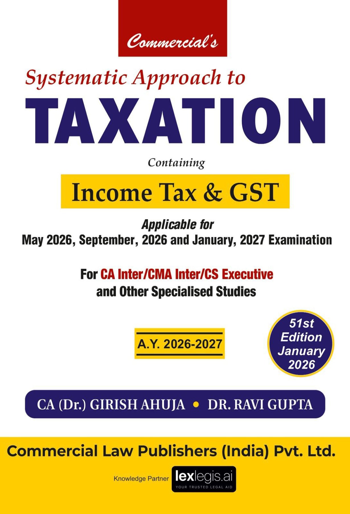 Systematic Approach to Taxation Income Tax & GST - Commercial Law Publishers