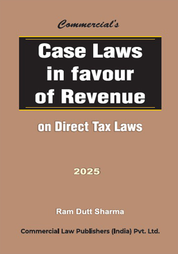 2025 edition of Case Laws in Favour of Revenue