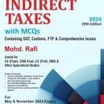 Indirect Taxes Containing GST, Customs, FTP & Comprehensive Issues