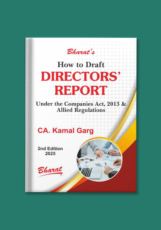 How to Draft DIRECTORS’ REPORT Under the Companies Act, 2013 & Allied Regulations