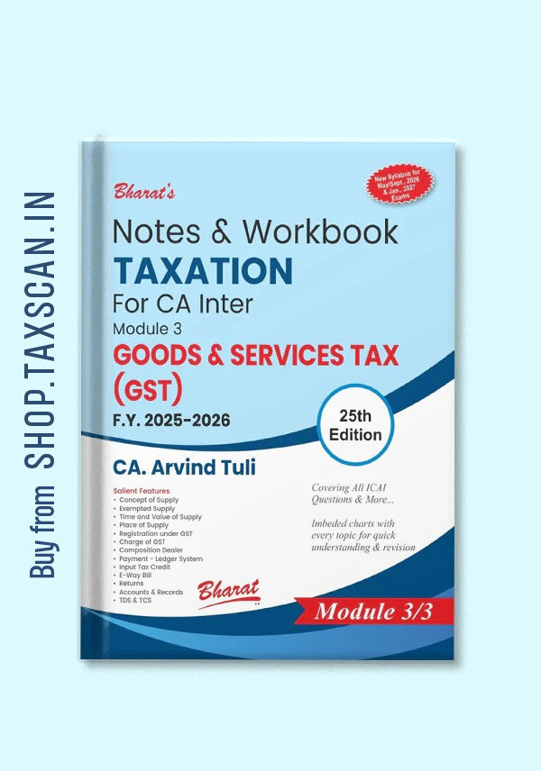 Notes & Workbook TAXATION For CA Inter – Module 3