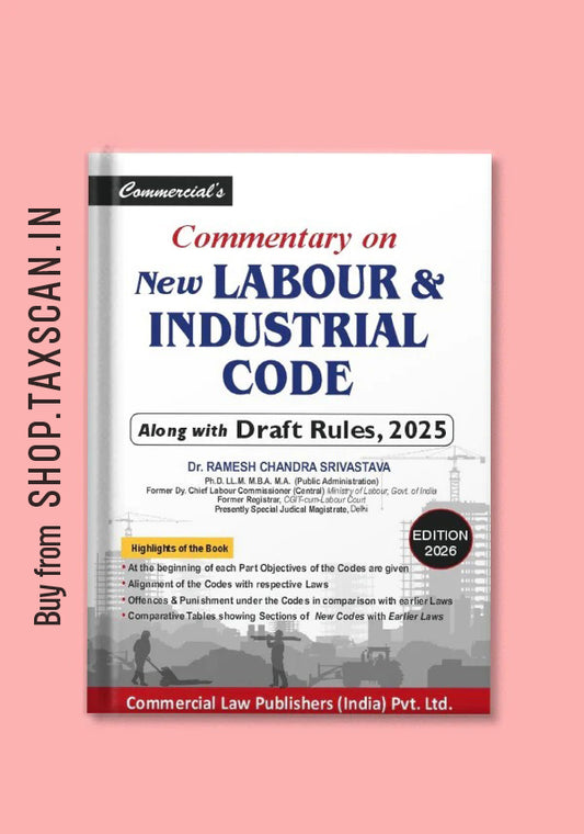 Commentary on New Labour & Industrial Code - Along with Draft Rules, 2025
