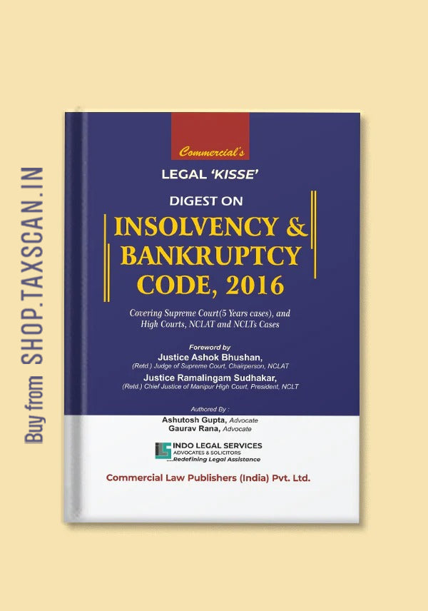 Legal Kisse Digest on Insolvency & Bankruptcy Code 2016