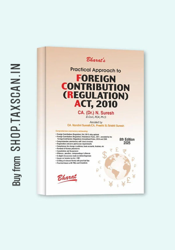 Practical Approach to Foreign Contribution (Regulation) Act, 2010