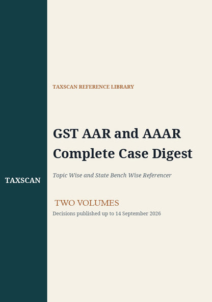 GST AAR & AAAR Complete Case Digest 2026 — Volumes 1 & 2 (Ebook) 