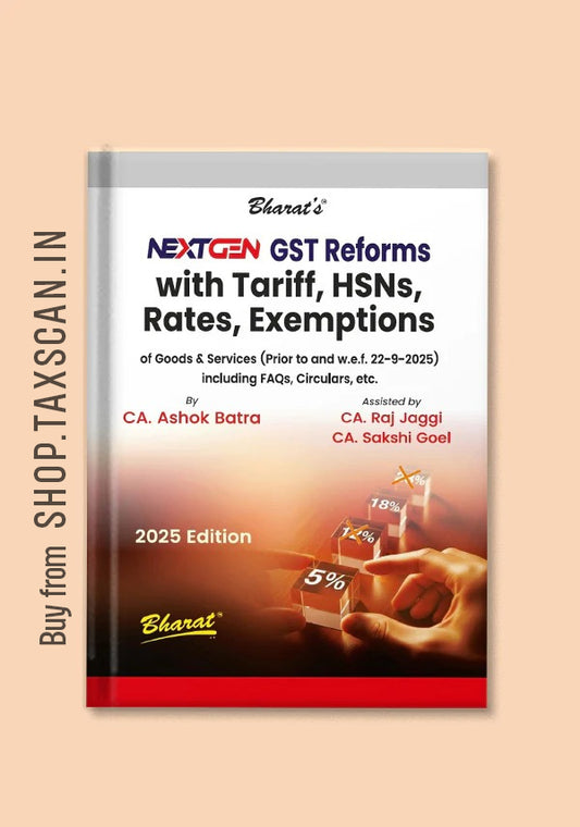 NextGen GST Reforms 2025 – Tariffs, HSN Classification, Rates & Exemptions Handbook (Latest Edition)