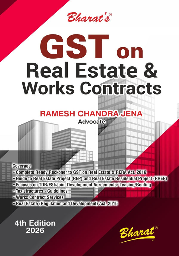 GST on Real Estate & Works Contracts, 4th Edition 2026 by Ramesh Chandra Jena, Bharat Law House