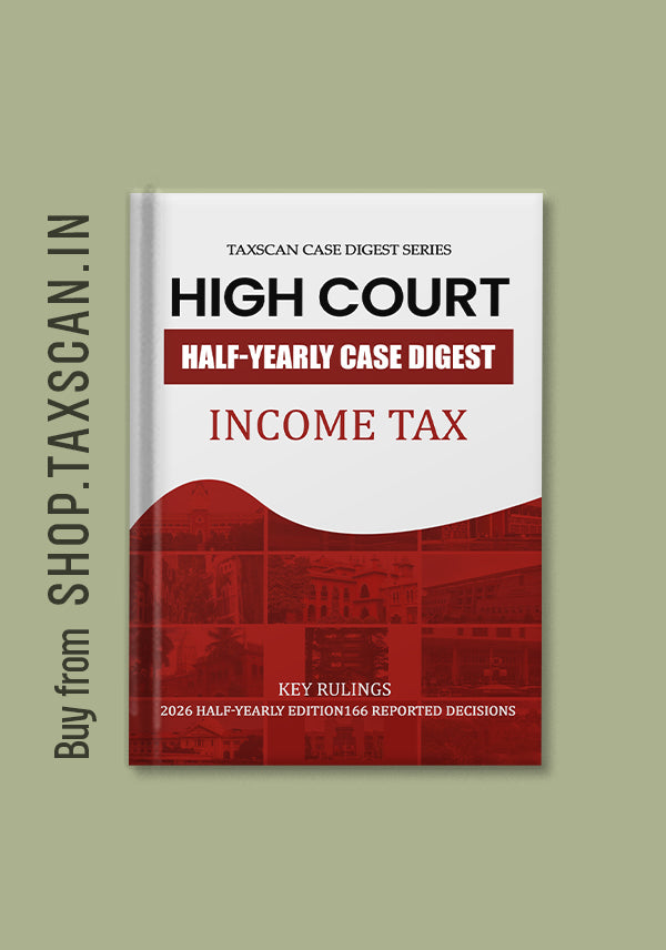 High Court Half Yearly Case Digest 2026 Income Tax 166 Reported Decisions Ebook Cover Taxscan