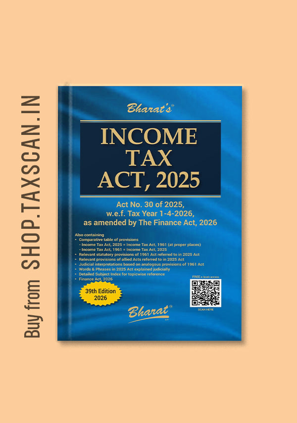 Income Tax Act 2025 - 39th Edition with Finance Act 2026 amendments, comparative tables, judicial precedents - Bharat Law House
