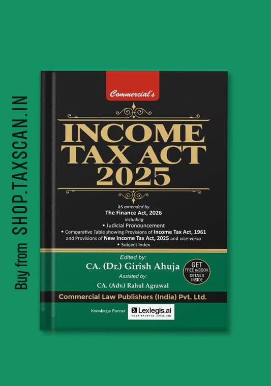 Cover of “Income Tax Act 2025” book by Commercial Law Publishers (India) Pvt. Ltd., featuring amendments by the Finance Act, 2026, including judicial pronouncements