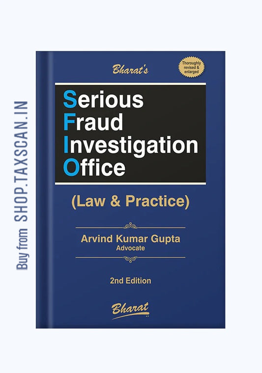 Serious Fraud Investigation Office (Law & Practice)