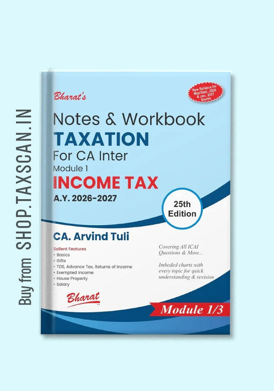 Notes & Workbook TAXATION For CA Inter – Module 1