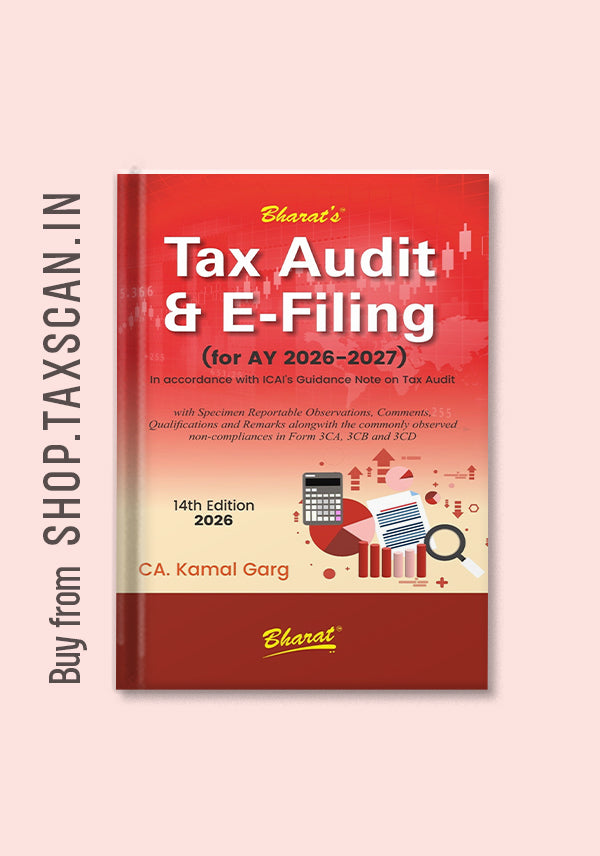 Tax Audit & E-Filing for AY 2026-2027 book by CA Kamal Garg , Bharat law house , 14th Edition 