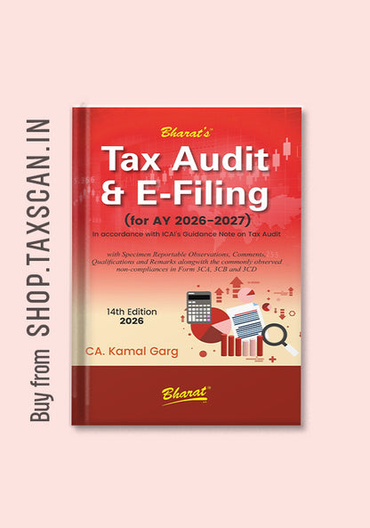 Tax Audit & E-Filing for AY 2026-2027 book by CA Kamal Garg , Bharat law house , 14th Edition 