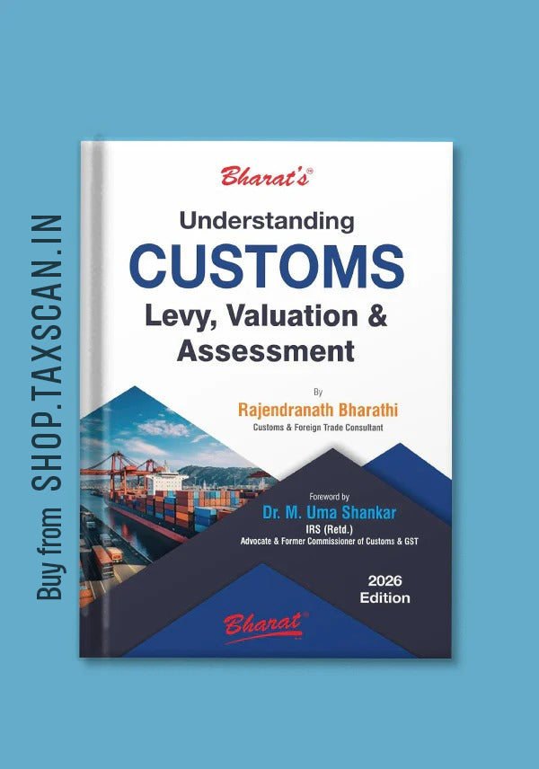 Understanding CUSTOMS Levy, Valuation & Assessment