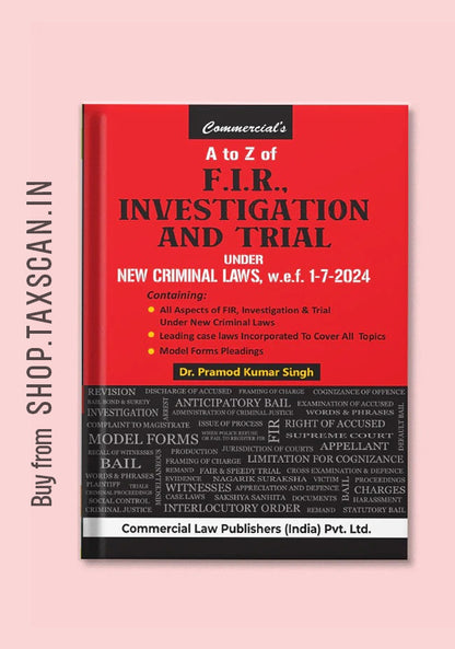 A to Z of F.I.R. Investigation and Trial Under New Criminal Laws