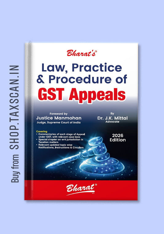 “Law, Practice & Procedure of GST Appeals” by Dr. J.K. Mittal, featuring a digital judge’s gavel illustration, foreword by Justice Manmohan.