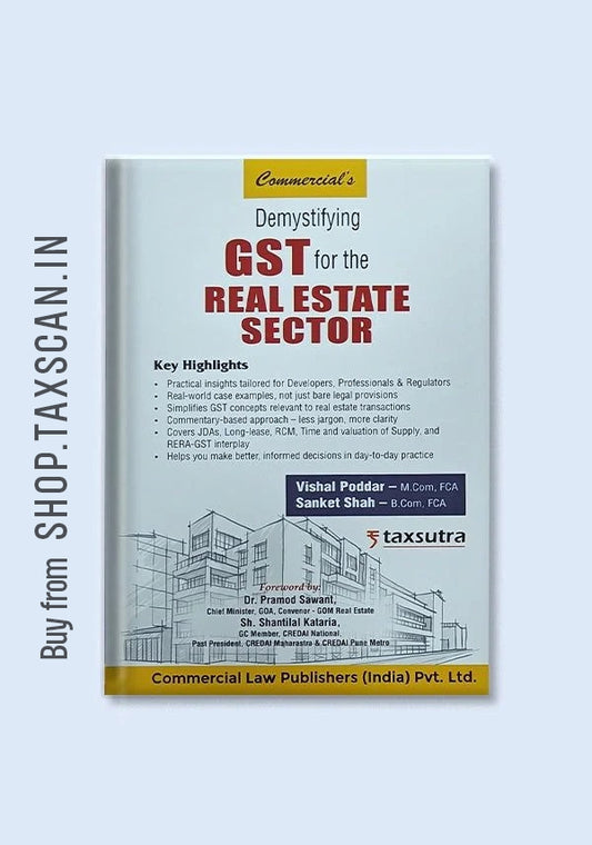 Demystifying GST for the Real Estate Sector