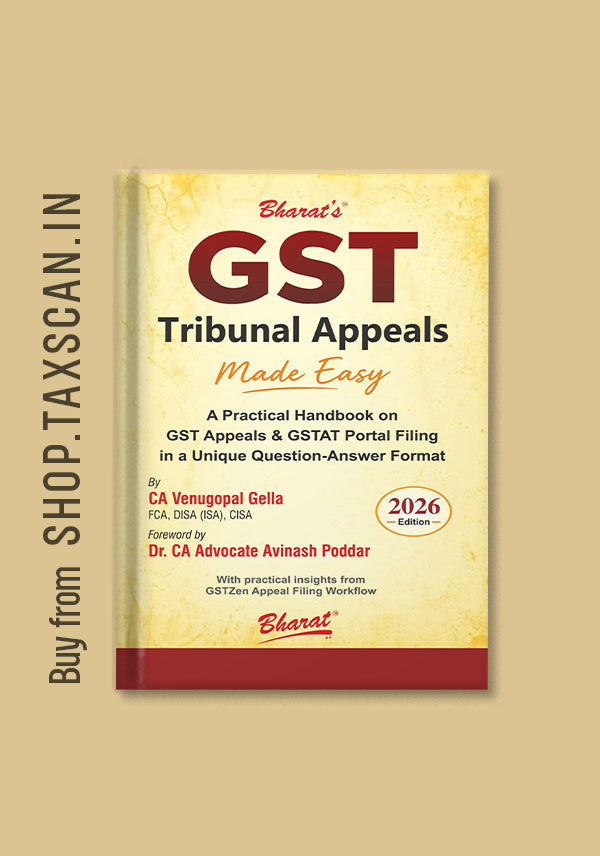 GST Tribunal Appeals Made Easy by CA Venugopal Gella, 1st edition 2026, Bharath Law house.