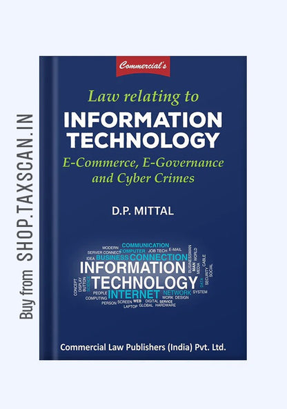 Law Relating to Information Technology: E-Commerce, E-Governance and Cyber Crimes
