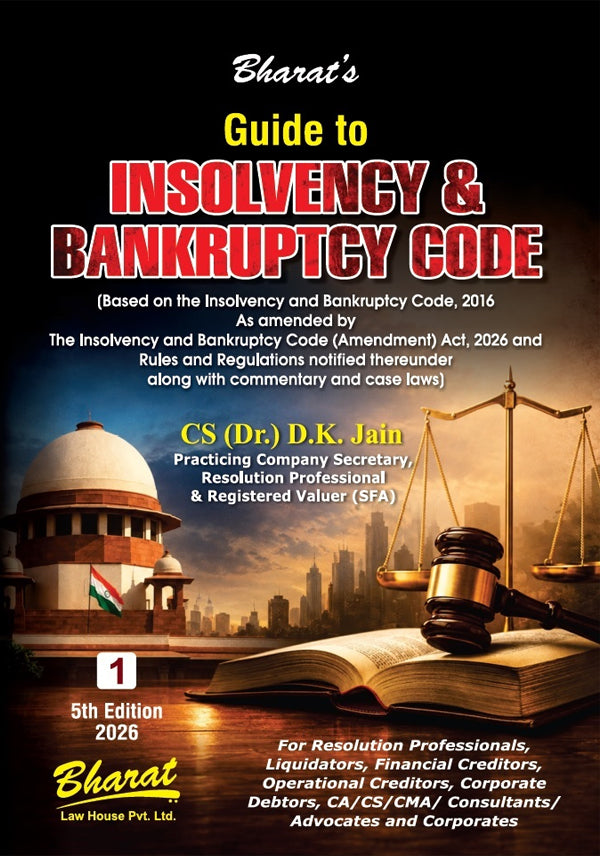 Guide to INSOLVENCY & BANKRUPTCY CODE (Set of 2 Vols.) 5 th edn by CS Dr. D.K. Jain