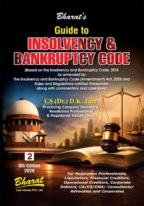 Guide to INSOLVENCY & BANKRUPTCY CODE (Set of 2 Vols.) 5 th edn by CS Dr. D.K. Jain