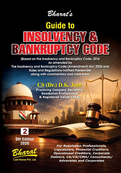 Guide to INSOLVENCY & BANKRUPTCY CODE (Set of 2 Vols.) 5 th edn by CS Dr. D.K. Jain
