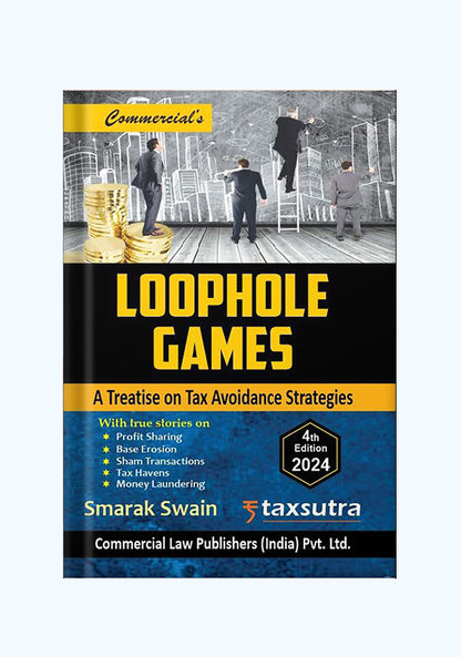 Loophole Games - A Treatise On Tax Avoidance Strategies