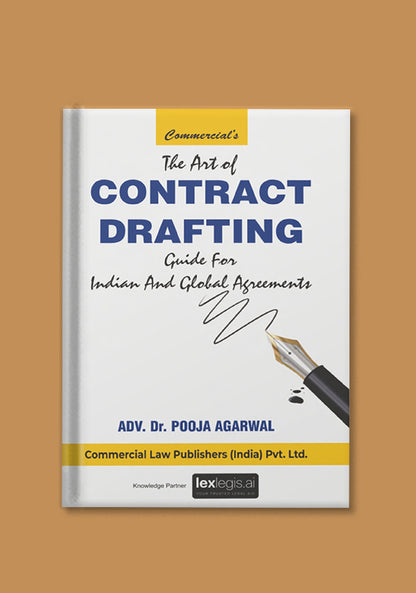 The Art of Contract Drafting: Guide for Indian and Global Agreements