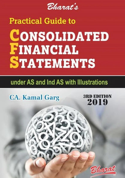 Practical Guide to Consolidated Financial Statements 3rd edition by CA Kamal Garg