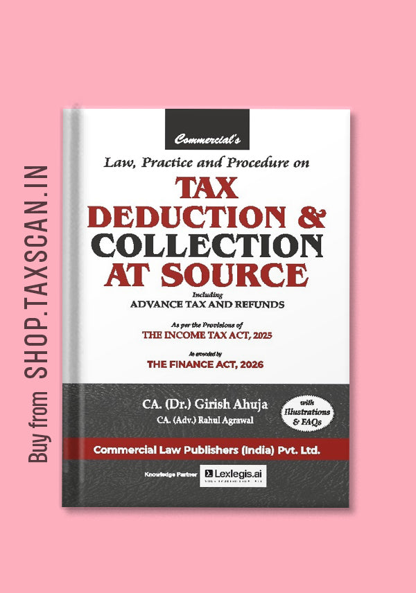 Law, Practice & Procedure on Tax Deduction & Collection at Source including Advance Tax & Refunds