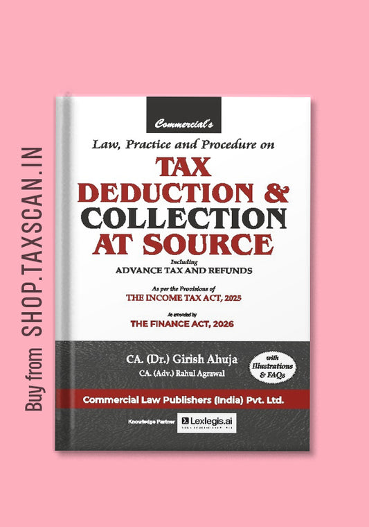 Law, Practice & Procedure on Tax Deduction & Collection at Source including Advance Tax & Refunds