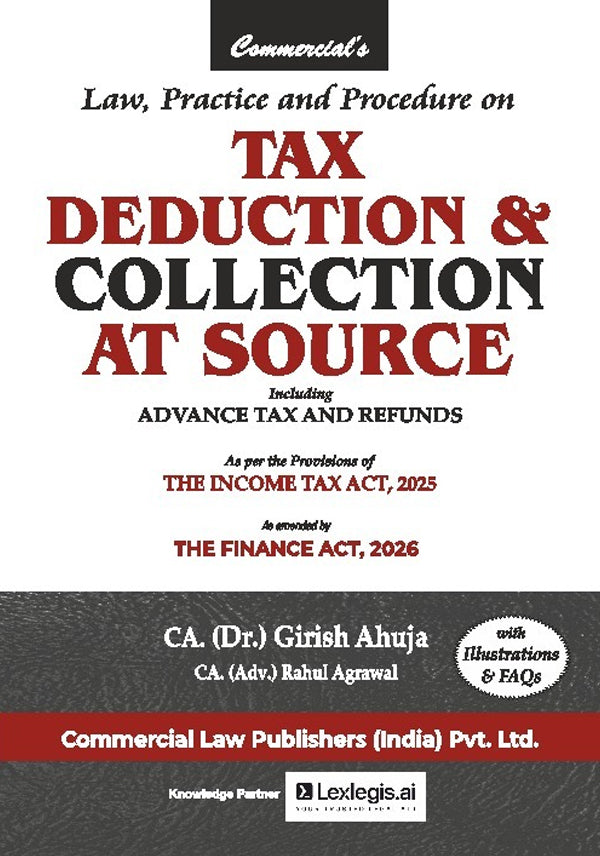 Law, Practice & Procedure on Tax Deduction & Collection at Source including Advance Tax & Refunds