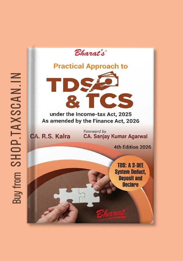 Practical Approach to TDS & TCS under the Income-tax Act, 2025 as amended by the Finance Act, 2026