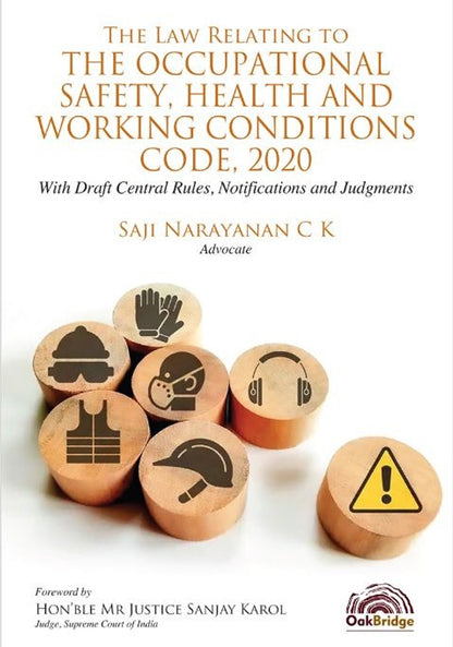 The Law Relating to The Occupational Safety, Health and Working Conditions Code, 2020: With Draft Central Rules, Notifications and Judgments - shopscan