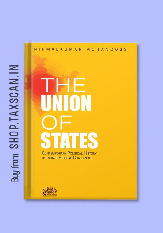 The Union of States: Contemporary Political History of India’s Federal Challenges