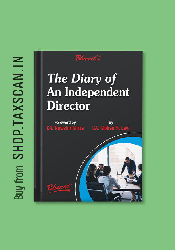 The Diary of an Independent Director by CA Mohan R. Lavi, 1 st Edition 2026, Bharat law House.